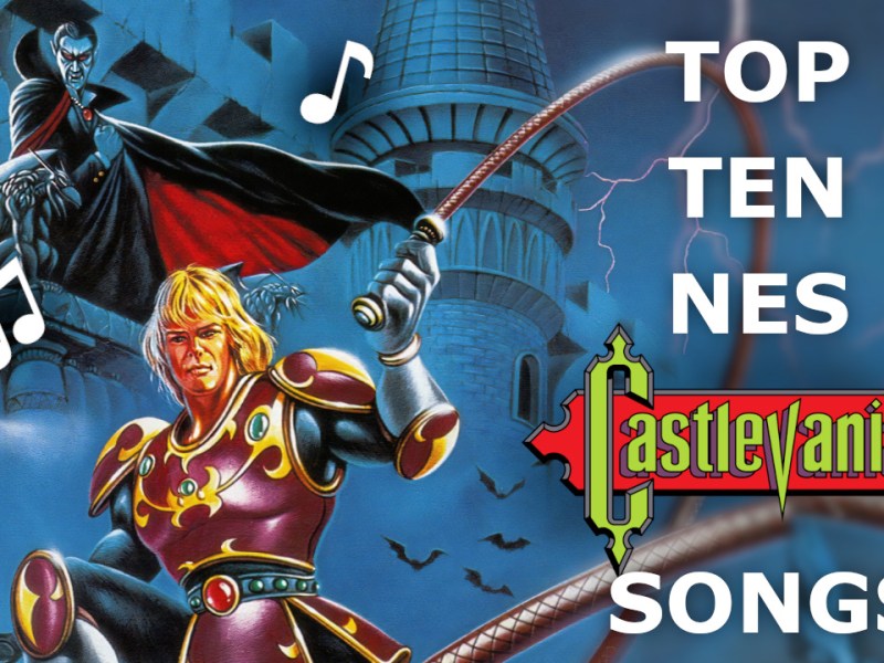 Top Ten NES Castlevania&nbsp;Songs